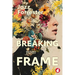 Breaking from Frame