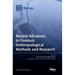 Recent Advances in Forensic Anthropological Methods and Research