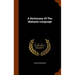 A Dictionary Of The Malayan Language