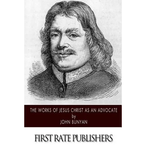 The Works of Jesus Christ as an Advocate