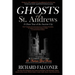 Ghosts of St. Andrews - A Ghost Tour of the Ancient City