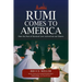 Rumi Comes to America: How the Poet of Mystical Love Arrived on our Shores
