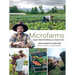Microfarms: Organic Market Gardening on a Human Scale