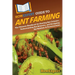 HowExpert Guide to Ant Farming: The Ultimate Handbook for Starting Ant Colonies, Understanding Ant Behavior, and Designing Ant Habitats & Formicariums