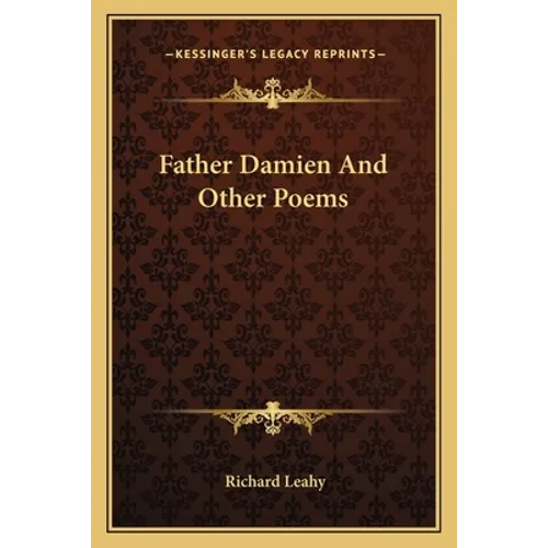 Father Damien And Other Poems