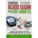 Blood Sugar Solution and Cure Diabetes: How to reverse diabetes, lose weight quickly and Lower Blood Sugar. Type 2 Diabetes diet, Insulin Resistance d