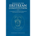 Focus on the Eritrean Constitution: A Companion to Eritreans Engaged in the Struggle for Change