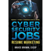 Cybersecurity Jobs: Resume Marketing