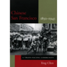 Chinese San Francisco, 1850-1943: A Trans-Pacific Community