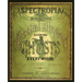 Spectropia, or Surprising Spectral Illusions Showing Ghosts Everywhere