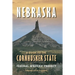Nebraska: A Guide to the Cornhusker State