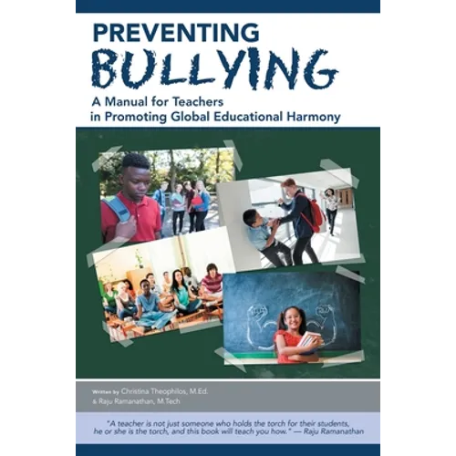 Preventing Bullying: A Manual for Teachers in Promoting Global Educational Harmony