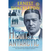 The Heart of the Antarctic (Annotated, Large Print): Vol I and II