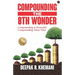 Compounding: The 8th Wonder