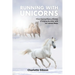 Running with Unicorns: What I learned from a lifetime of helping my sister with her mental illness