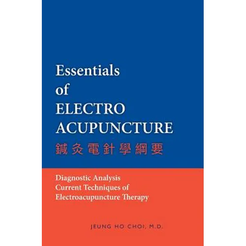 Essentials of Electroacupuncture