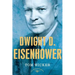 Dwight D. Eisenhower: The American Presidents Series: The 34th President, 1953-1961