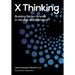 X Thinking: Building Better Brands in the Age of Experience