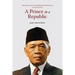 A Prince in a Republic: The Life of Sultan Hamengku Buwono IX of Yogyakarta
