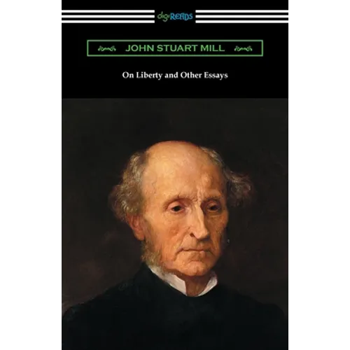 On Liberty and Other Essays