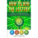 How to Win the Lottery: 7 Secrets to Manifesting Your Millions With the Law of Attraction (Volume 1)