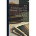 The Autobiography of Benjamin Franklin, Poor Richard's Almanac, and Other Papers