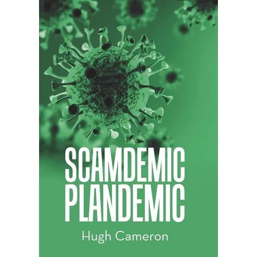 Scamdemic- Plandemic