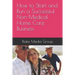 How to Start and Run a Successful Non-Medical Home Care Business