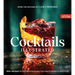 Cocktails Illustrated: 400+ Recipes for the Home Bartender, from Spirit Forward to Zero Proof