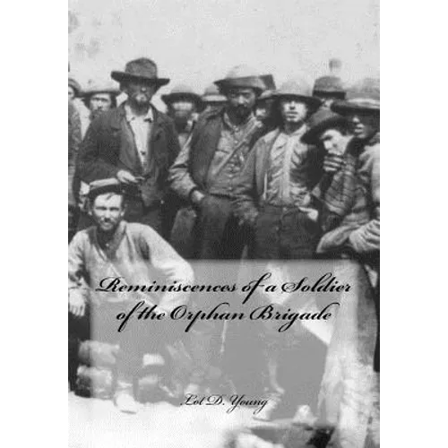 Reminiscences of a Soldier of the Orphan Brigade