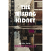 The Missing Kidney and Other Stories: And Other Stories