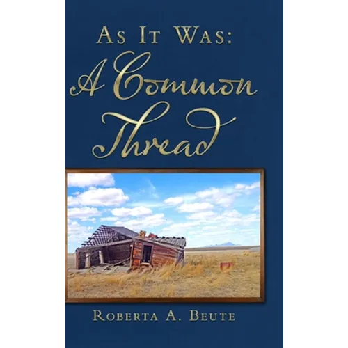 As It Was: A Common Thread