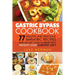 Gastric Bypass Cookbook: 77 Healthy and Delicious Bariatric Recipes with an Easy Guide to Being on a Weight Loss Surgery Diet