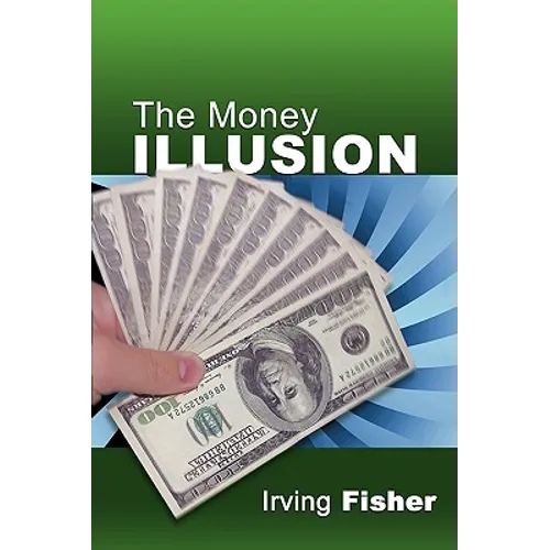 The Money Illusion