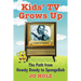 Kids' TV Grows Up: The Path from Howdy Doody to Spongebob