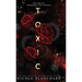 Toxic: A Dark Romance