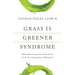 Grass Is Greener Syndrome: Relationships, Commitment, Perfectionism, and the Life-Changing Fear of Missing Out