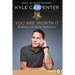 You Are Worth It: Building a Life Worth Fighting for