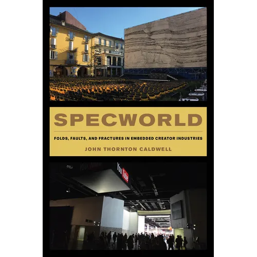 Specworld: Folds, Faults, and Fractures in Embedded Creator Industries