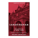 Sandringham: The Story of a Royal Home
