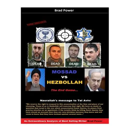 Mossad vs Hezbollah: The End Game