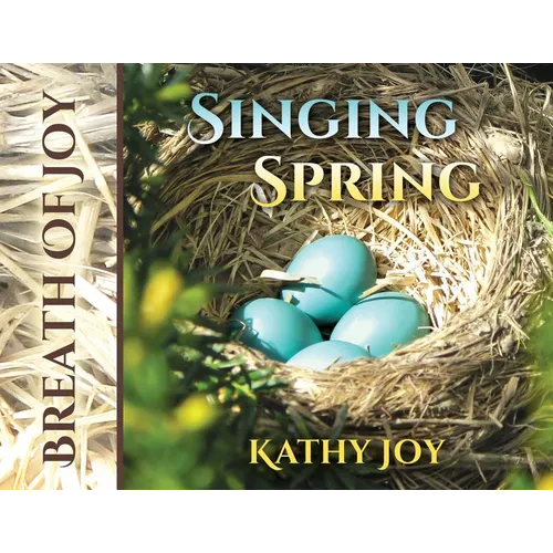 Breath of Joy: Singing Spring