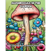Mushrooms in the Garden: A Coloring Book of Natural Wonders