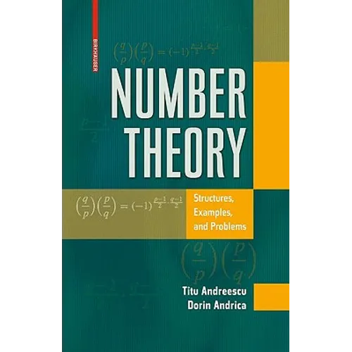 Number Theory: Structures, Examples, and Problems