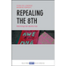 Repealing the 8th: Reforming Irish Abortion Law
