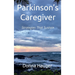 Parkinson's Caregiver: Strategies That Sustain