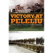 Victory at Peleliu: The 81st Infantry Division's Pacific Campaign Volume 30