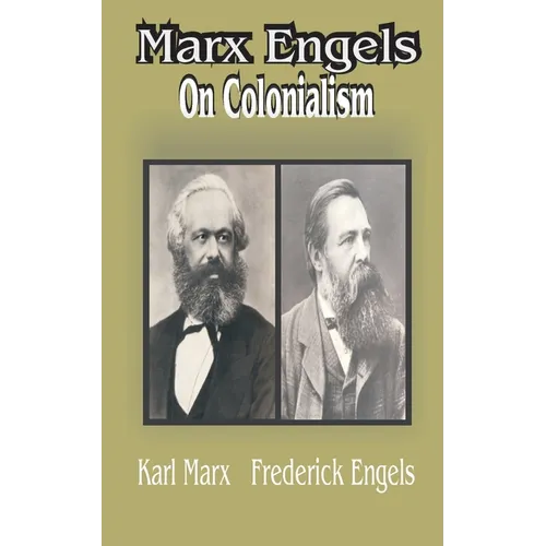 Marx Engles: On Colonialism