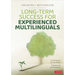 Long-Term Success for Experienced Multilinguals