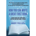 How You Can Write A Great First Book: Write Any Book On Any Subject: A Guide For Authors